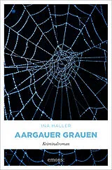 Kartonierter Einband Aargauer Grauen von Ina Haller