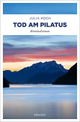 Kartonierter Einband Tod am Pilatus von Julia Koch