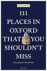 Couverture cartonnée 111 Places in Oxford That You Shouldn't Miss de Ed Glinert