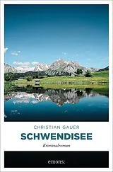 Kartonierter Einband Schwendisee von Christian Gauer