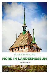 Kartonierter Einband Mord im Landesmuseum von Oliver Thalmann
