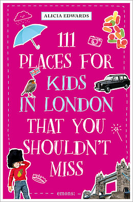 Couverture cartonnée 111 Places for Kids in London That You Shouldn't Miss de Alicia Edwards