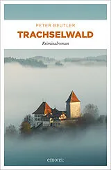 Kartonierter Einband Trachselwald von Peter Beutler