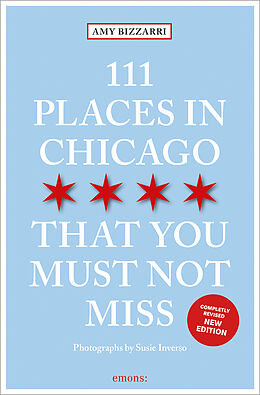 Couverture cartonnée 111 Places in Chicago That You Must Not Miss de Amy Bizzarri