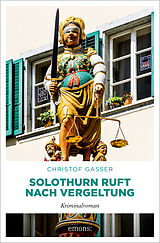 Fester Einband Solothurn ruft nach Vergeltung von Christof Gasser