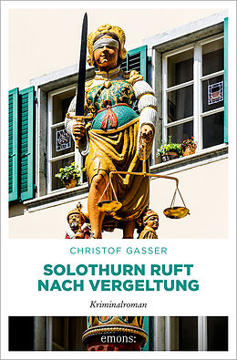 Fester Einband Solothurn ruft nach Vergeltung von Christof Gasser