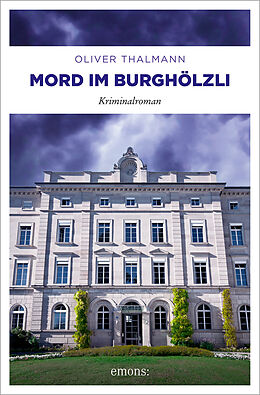 Kartonierter Einband Mord im Burghölzli von Oliver Thalmann