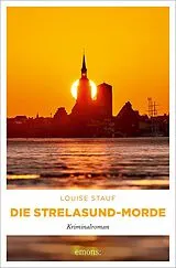 Kartonierter Einband Die Strelasund-Morde von Louise Stauf