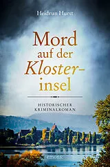 Kartonierter Einband Mord auf der Klosterinsel von Heidrun Hurst