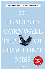 Kartonierter Einband 111 Places in Cornwall That You Shouldn't Miss von Catriona Neil, Adrian Spalding