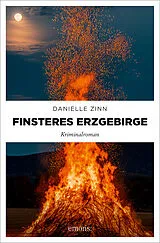 Kartonierter Einband Finsteres Erzgebirge von Danielle Zinn