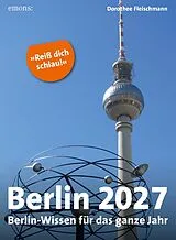 Kalender Berlin 2027 von Dorothee Fleischmann
