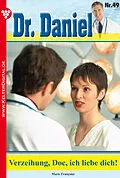 E-Book (epub) Dr. Daniel 49 - Arztroman von Marie Françoise