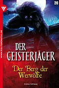 E-Book (epub) Der Geisterjäger 20 - Gruselroman von Andrew Hathaway