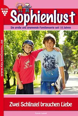 E-Book (epub) Sophienlust 106 - Liebesroman von Rohde Isabell