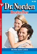 E-Book (epub) Dr. Norden Bestseller 189 - Arztroman von Patricia Vandenberg