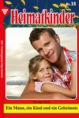 E-Book (epub) Heimatkinder 38 - Heimatroman von Dani Wiesinger