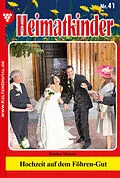 E-Book (epub) Heimatkinder 41 - Heimatroman von Melanie Rhoden