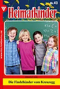 E-Book (epub) Heimatkinder 43 - Heimatroman von Anne Altenried