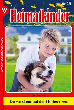 E-Book (epub) Heimatkinder 45 - Heimatroman von Loni Bergner