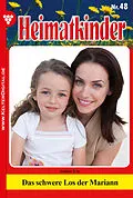 E-Book (epub) Heimatkinder 48 - Heimatroman von Ute Amber
