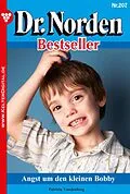 E-Book (epub) Dr. Norden Bestseller 207 - Arztroman von Patricia Vandenberg