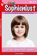 E-Book (epub) Sophienlust 217 - Liebesroman von Bettina Clausen