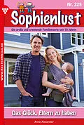 E-Book (epub) Sophienlust 225 - Liebesroman von Anne Alexander