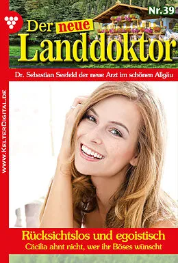 E-Book (epub) Der neue Landdoktor 39 - Arztroman von Tessa Hofreiter