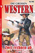 E-Book (epub) Die großen Western 195 von U. H. Wilken