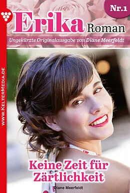 E-Book (epub) Erika Roman - Liebesroman 1 von Diane Meerfeldt
