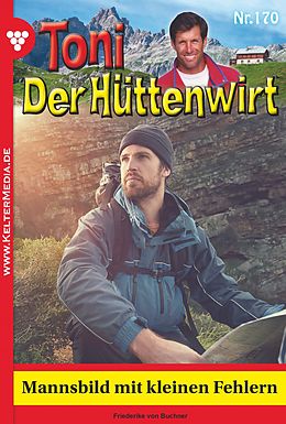 E-Book (epub) Toni der Hüttenwirt 170 - Heimatroman von Friederike von Buchner