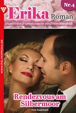 E-Book (epub) Erika Roman - Liebesroman 4 von Tina Feuerbach