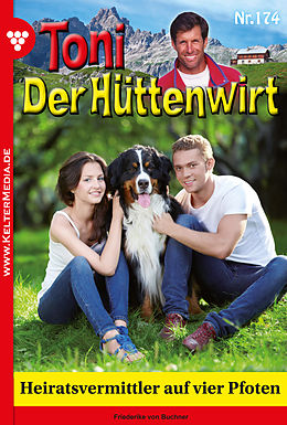 E-Book (epub) Toni der Hüttenwirt 174 - Heimatroman von Friederike von Buchner