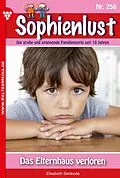 E-Book (epub) Sophienlust 256 - Liebesroman von Elisabeth Swoboda