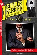 E-Book (epub) Parker köpft die Guillotine von Günter Dönges