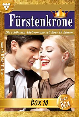 E-Book (epub) Fürstenkrone Jubiläumsbox 10 - Adelsroman von Irene von Velden, Birke May, Myra Myrenburg