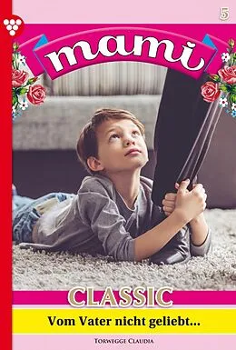 E-Book (epub) Vom Vater nicht geliebt ... von Claudia Torwegge