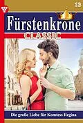 E-Book (epub) Die große Liebe für Komtess Regina von Mira von Freienwald
