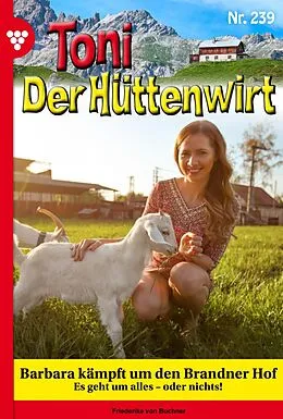 E-Book (epub) Barbara kämpft um den Brandner Hof von Friederike von Buchner