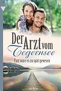 E-Book (epub) Fast wäre es zu spät gewesen von Laura Martens