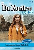 E-Book (epub) Im Angesicht der Wahrheit von Patricia Vandenberg