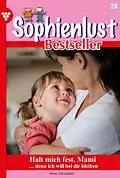 E-Book (epub) Halt mich fest, Mami von Anne Alexander
