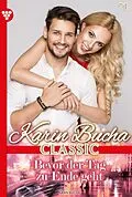 E-Book (epub) Bevor der Tag zu Ende geht von Karin Bucha