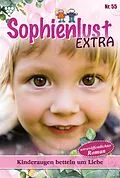 E-Book (epub) Kinderaugen betteln um Liebe von Gert Rothberg