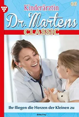 E-Book (epub) Ihr fliegen die Herzen der Kleinen zu von Britta Frey