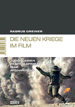 E-Book (pdf) Die neuen Kriege im Film von Rasmus Greiner