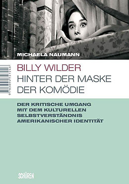 E-Book (pdf) Billy Wilder - Hinter der Maske der Komödie von Michaela Naumann