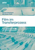 E-Book (pdf) Film im Transferprozess von Thomas Bräutigam, Nils Daniel Peiler