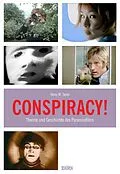 E-Book (pdf) Conspiracy! Theorie und Geschichte des Paranoiafilms von Henry Taylor